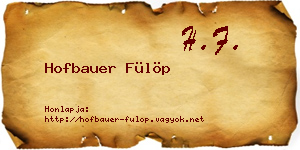 Hofbauer Fülöp névjegykártya